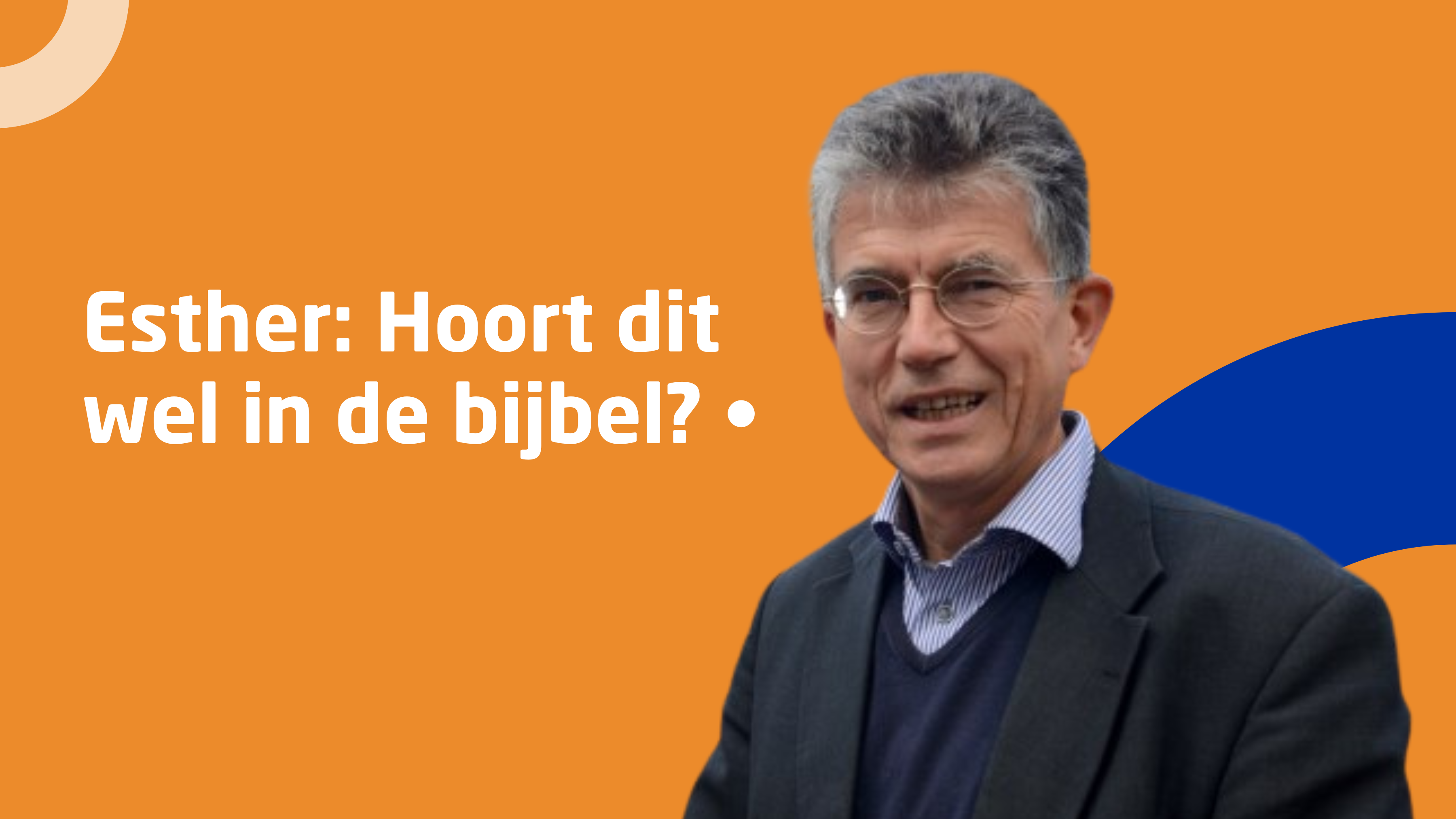 Livestream met Gerard Krol • Esther: Hoort dit wel in de bijbel?